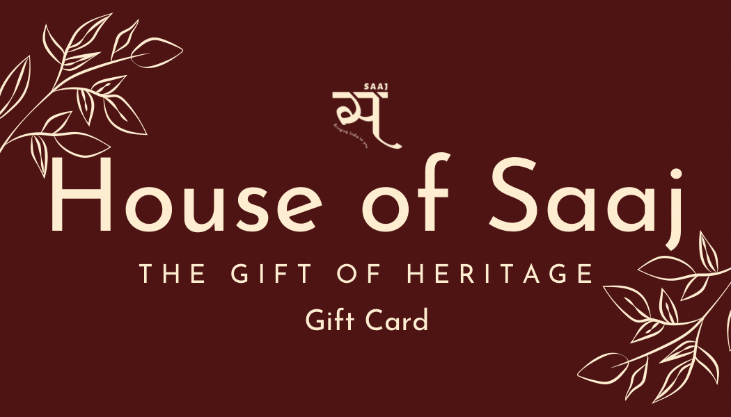 House of Saaj Gift Card – Give the gift of heritage with our beautifully designed gift cards, perfect for celebrating India’s rich artistic traditions.