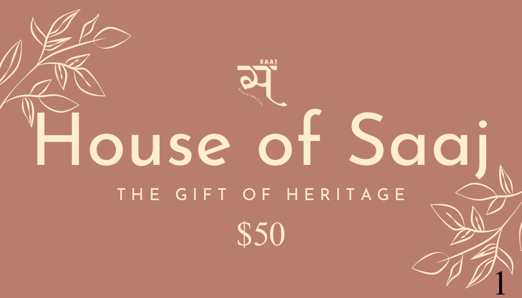 House of Saaj – Give the gift of heritage with our beautifully designed gift cards, available in different amounts for a timeless and meaningful present.
